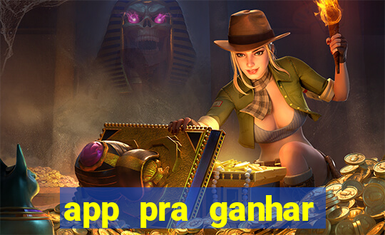 app pra ganhar dinheiro jogando